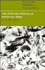The electrical resistivity of metals and alloys by Paul L. Rossiter