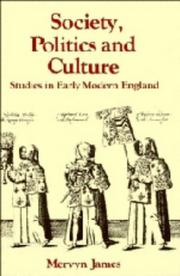 Cover of: Society, politics, and culture: studies in early modern England