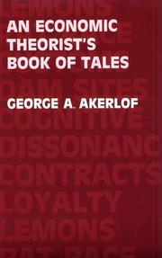 Cover of: An economic theorist's book of tales: essays that entertain the consequences of new assumptions in economic theory