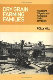 Dry grain farming families : Hausaland (Nigeria) and Karnataka (India) compared