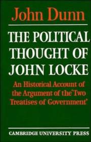 The political thought of John Locke : an historical account of the argument of the 'Two treaties of government'