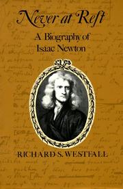Cover of: Never at Rest: A Biography of Isaac Newton (Cambridge Paperback Library)