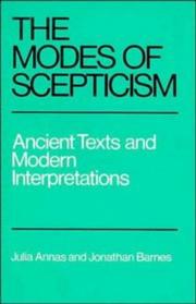Cover of: The modes of scepticism: ancient texts and modern interpretations