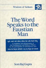 Cover of: The Word Speak's To the Faustian Man: A Translation and Interpretation of the Prasthanatrayi and Sankara's Bhasya for the Participation of Contemporary Man (Wisdom of Sankara Series)