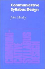 Cover of: Communicative Syllabus Design: A Sociolinguistic Model for Designing the Content of Purpose-Specific Language Programmes by John Munby