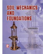 Cover of: Soil Mechanics and Foundations by B.C. Punmia, Ashok Kumar Jain, A.K. Jain