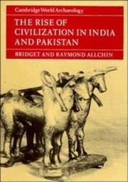 Cover of: The rise of civilization in India and Pakistan by Bridget Allchin