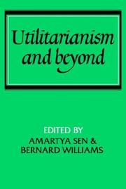 Cover of: Utilitarianism and beyond by edited by Amartya Sen and Bernard Williams.
