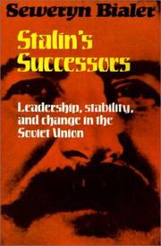 Cover of: Stalin's successors: leadership, stability and change in the Soviet Union