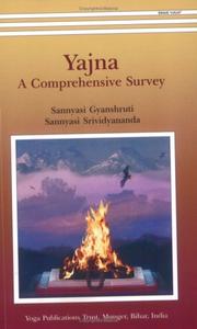 Yajna, a comprehensive survey by Gyanshruti, Gyanshruti Sannyasi, Shrividyananda Sannyasi