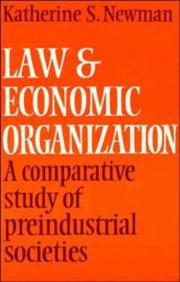 Cover of: Law and economic organization: a comparative study of preindustrial societies