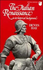 Cover of: The Italian Renaissance in its historical background by Hay, Denys.