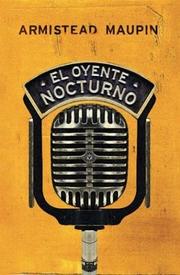Cover of: El Oyente Nocturno by Armistead Maupin