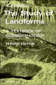 The study of landforms : a textbook of geomorphology