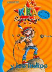 Cover of: Kika Superbruja y los indios / Kika Superwitch and the Indians (Kika) by Knister