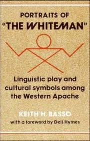 Portraits of "the Whiteman" by Keith H. Basso