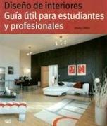 Cover of: Diseno de Interiores: Guia Util Para Estudiantes y Profesionales