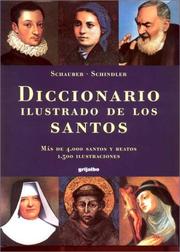 Diccionario Ilustrado De Los Santos / Illustrated Dictionary of Saints by Schauber y Schindler, Vera Schauber