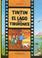 Cover of: Tintin y el Lago de los Tiburones (Aventuras de Tintin)