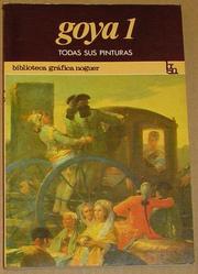 Cover of: Goya 1 Todas Sus Pinturas