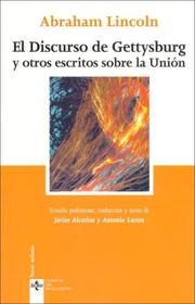 Cover of: El Discurso de Gettysburg y otros escritos sobre la Union (CLASICOS DEL PENSAMIENTO) (Clasicos Del Pensamiento / Thought Classics)