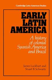 Cover of: Early Latin America: a history of colonial Spanish America and Brazil