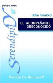 Cover of: El Acompanante Desconocido (Crecimiento Personal Colección) by John A. Sanford