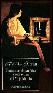 Cover of: Fantasmas de America y Maravillas del by Angela Carter