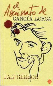 El asesinato de Federico García Lorca by Ian Gibson