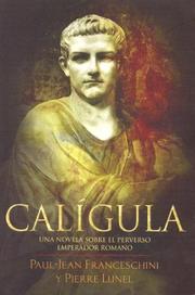 Cover of: Caligula by Paul-Jean Franceschini, Pierre Lunel