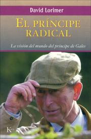 Cover of: El principe radical: La vision del mundo del principe de Gales