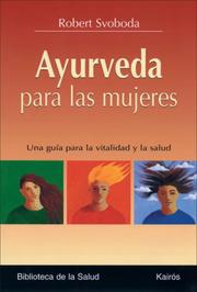 Cover of: Ayurveda para las mujeres: Una guia para la vitalidad y la salud