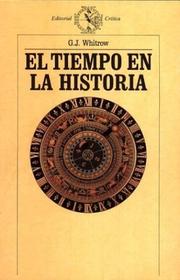 El Tiempo En La Historia by G. J. Whitrow