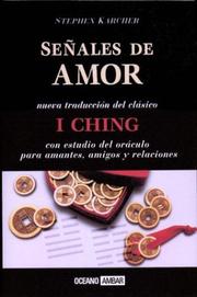 Cover of: Senales De Amor: I Ching : Con Estudio del Oraculo Para La Amistad, El Amor y Las Relaciones