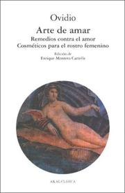 Cover of: Arte De Amar, Remedios Contra El Amor: Cosmeticos Para El Rostro Femenino (Clasica)