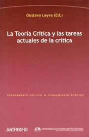 Cover of: La Teoria Critica y Las Tareas Actuales de La Critica