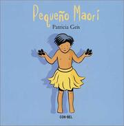 Cover of: Pequeño Maori / Little Maori (Ninos Y Ninas Del Mundo/Boys and Girls of the World (Spanish)) by Patricia Geis