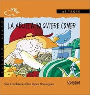 Cover of: La abuela no quiere comer (Caballo alado series-Al trote)