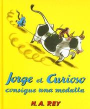Cover of: Jorge El Curioso Consigue Una Medalla/ Curious George Finds a Medal