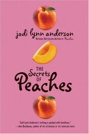 The Secrets of Peaches by Jodi Lynn Anderson