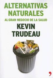 Cover of: Alternativas Naturales/ Natural Cures: Al Gran Negocio De La Salud / To Great Health Business
