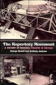 Cover of: The repertory movement: a history of regional theatre in Britain