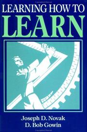 Learning how to learn by Joseph D. Novak, D. B. Gowin