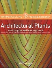 Cover of: HarperCollins Practical Gardener: Architectural Plants: What to Grow and How to Grow It