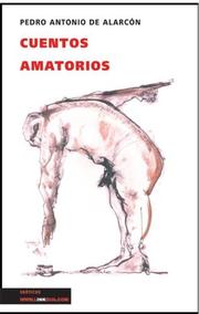 Cuentos amatorios by Pedro Antonio de Alarcón