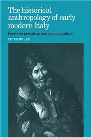The historical anthropology of early modern Italy : essays on perception and communication