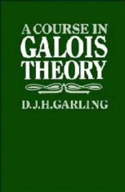 Cover of: course in Galois theory
