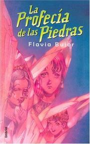 Cover of: La Profecia de las Piedras / The Stone Prophecy by Flavia Bujor