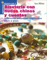 Cover of: Bisuteria Con Nudos Chinos Y Cuentas: Originales Proyectos Explicados