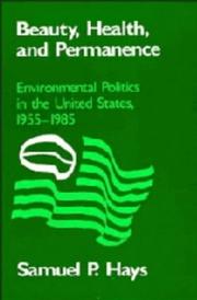 Cover of: Beauty, health, and permanence: environmental politics in the United States, 1955-1985